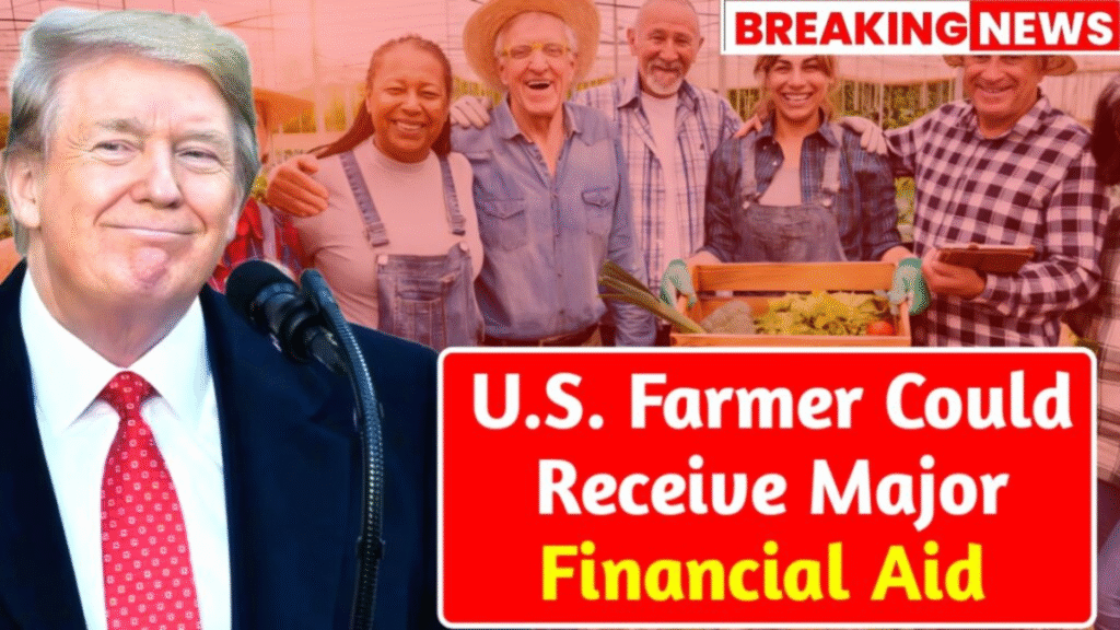 US Farmers Get Major Aid in Weeks 2025: Complete Beneficiary Guide