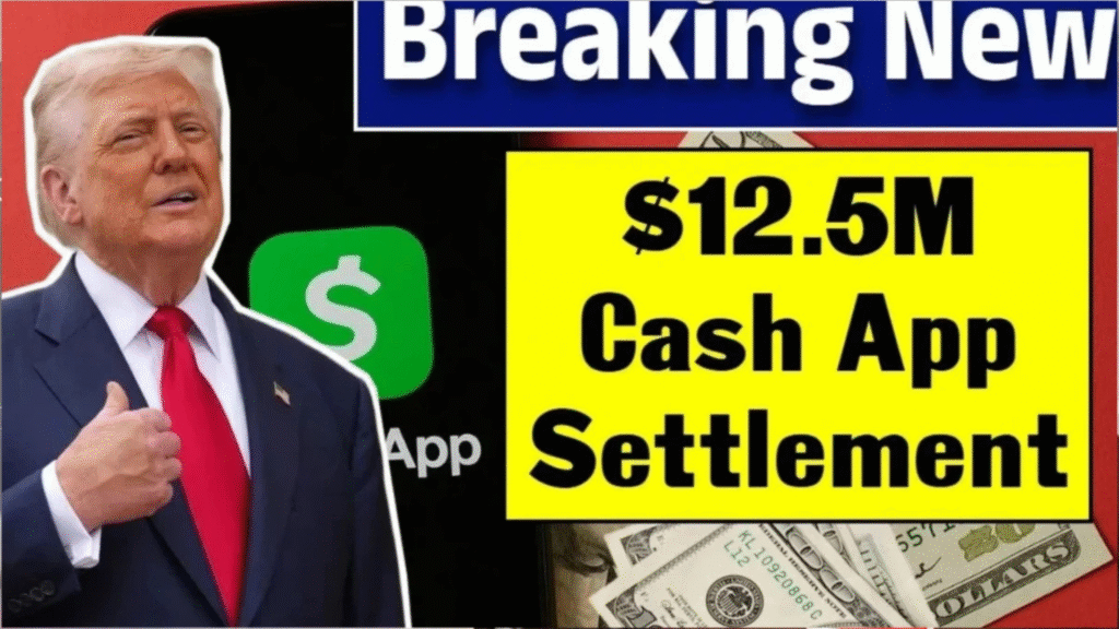 Cash App $12.5M Settlement 2025: Full Qualification Rules & Easy Claim Process